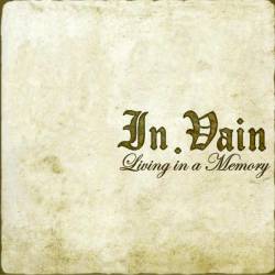 In Vain (BEL) : Living in a Memory